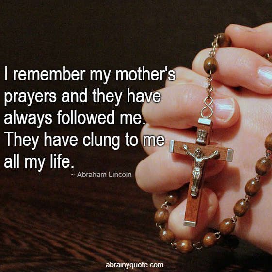 Abraham Lincoln Quotes on Mother's Prayers and Life