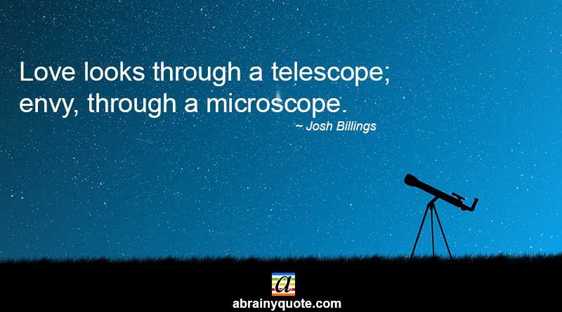 Josh Billings Quotes on a Telescope and Microscope