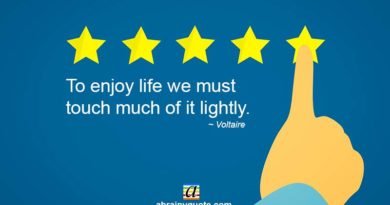 Voltaire Quotes on Enjoy Life and Happiness