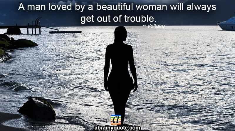 Voltaire Quotes on a Beautiful Woman and Trouble