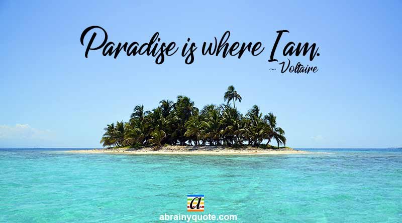 Voltaire Quotes on Paradise and Happiness