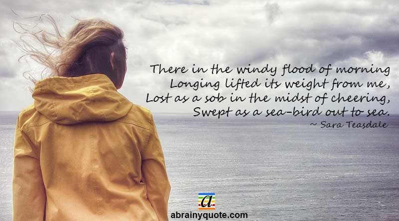 Sara Teasdale Quotes on the Windy Flood of Morning