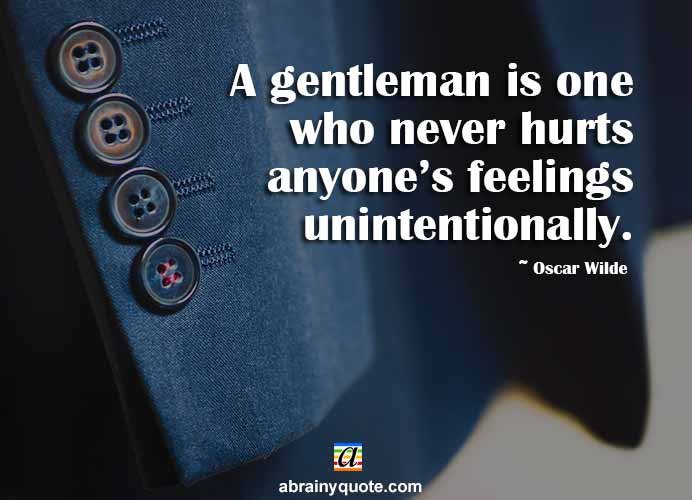 Oscar Wilde Quotes on a Gentleman and Feelings