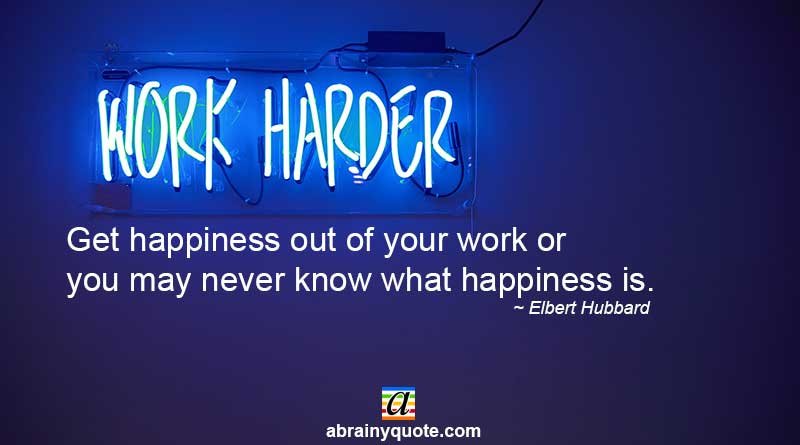 Elbert Hubbard Quotes on Happiness and Work