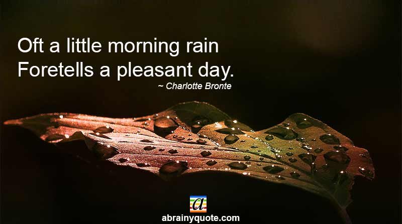 Charlotte Bronte Quotes on a Little Morning Rain
