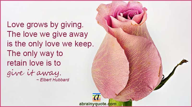 Elbert Hubbard Quotes on the Only Way to Retain Love