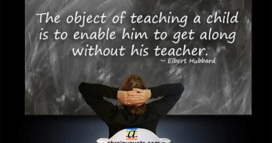 Elbert Hubbard Quotes on Teaching a Child