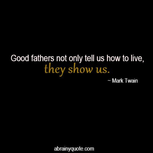 Mark Twain Quotes on Good Fathers and Respect