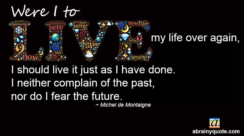Michel de Montaigne on How Will I Live My Life?