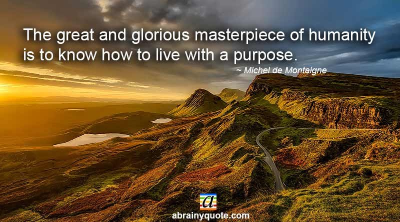 Michel de Montaigne Quotes on the Glorious Masterpiece