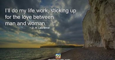 D. H. Lawrence Quotes on My Life Work