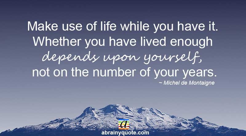 Michel de Montaigne Quotes on Life and Years