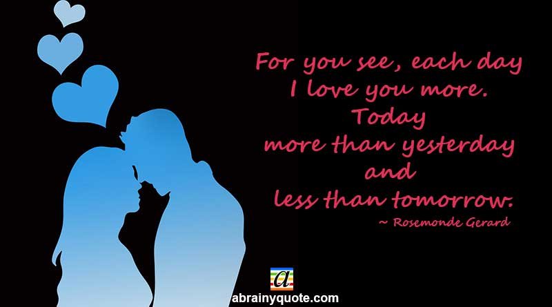 Rosemonde Gerard Quotes on I Love You More