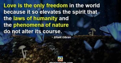 Khalil Gibran Quotes on the Natural Laws of Humanity
