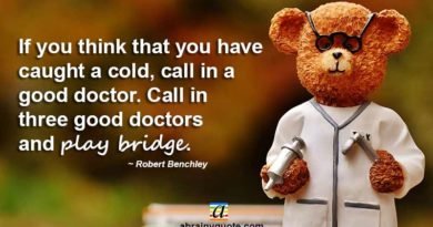 Robert Benchley Quotes on Calling a Good Doctor