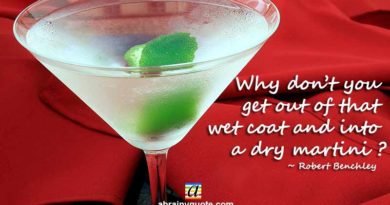 Robert Benchley Quotes on Dry Martini