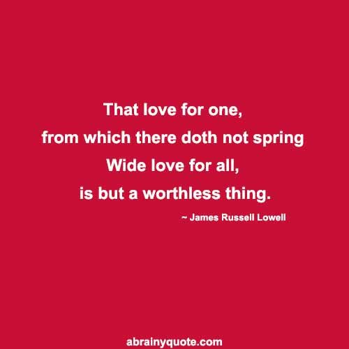 James Russell Lowell Quotes on Love and Truth
