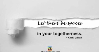 Khalil Gibran Quotes on Relationship and Togetherness