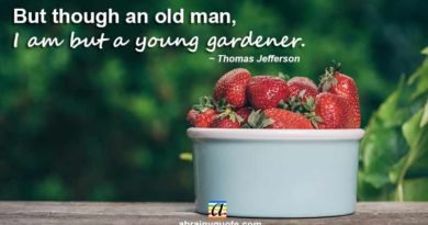 Thomas Jefferson Quotes on Being a Young Gardener