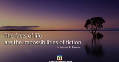 Jerome K. Jerome Quotes on the Facts of Life