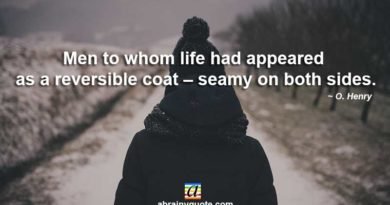 O. Henry Quotes on Life's Reversible Coat