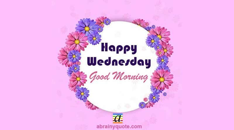 Good Morning Quotes on Happy Wednesday