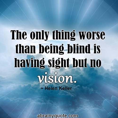 Helen Keller Quotes on Something Worse Than Blindness