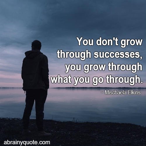 Mischaela Elkins Quotes on Growth Mindset and Success