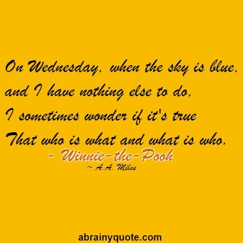 A.A. Milne Quotes on Wednesday, When the Sky is Blue