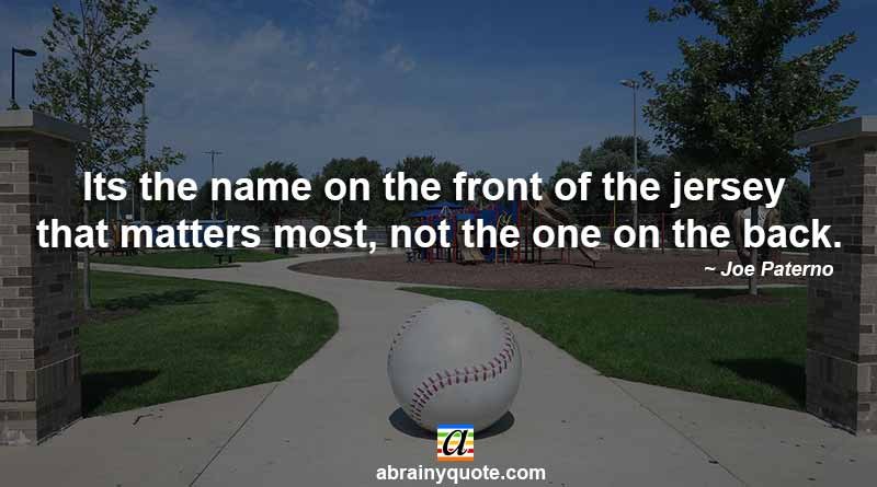 Softball Quotes on Name on the Front of your Jersey