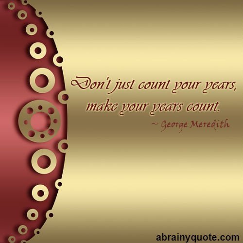 George Meredith Quotes on Count Your Years