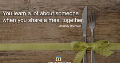 Anthony Bourdain Quotes on Share a Meal Together