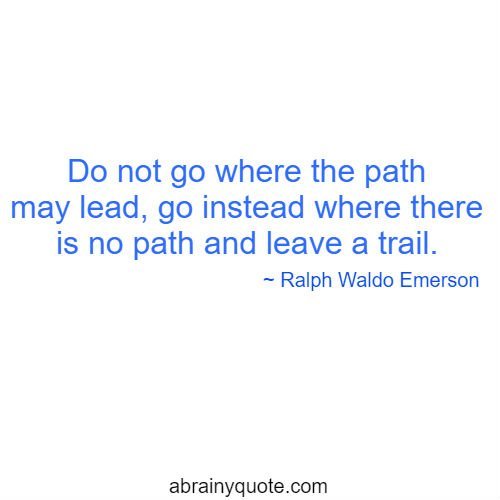 Ralph Waldo Emerson Quotes on How to Leave a Trail