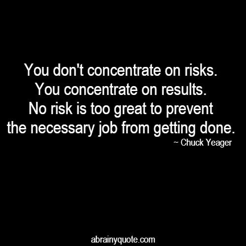 Chuck Yeager Quotes to Concentrate on Results