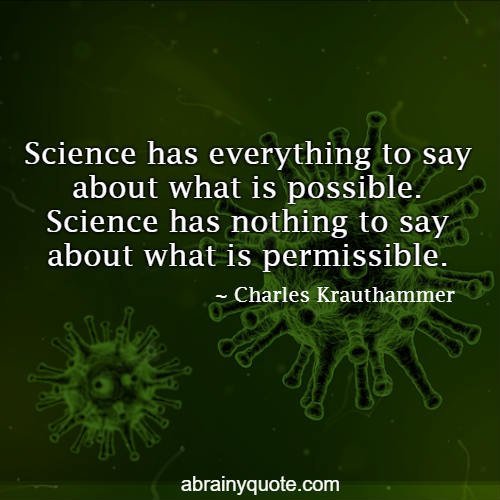 Charles Krauthammer Quotes on Science Has Nothing