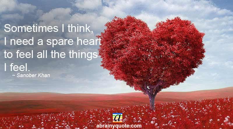 Sanober Khan Quotes on a Spare Heart