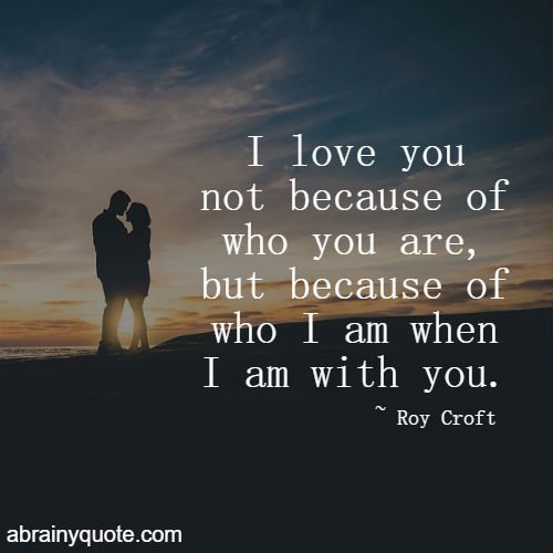 Roy Croft Quotes on Why I Love You Most