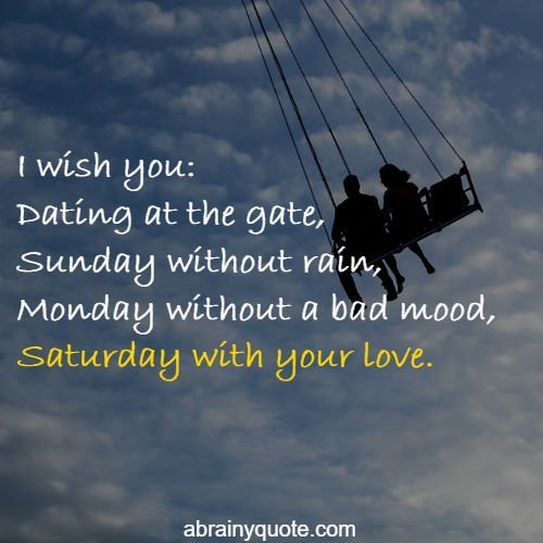 Lovely Saturday Quotes on Being With Your Love