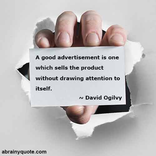 David Ogilvy Quotes on What is a Good Advertisement