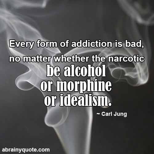 Carl Jung Quotes on Forms of Addiction