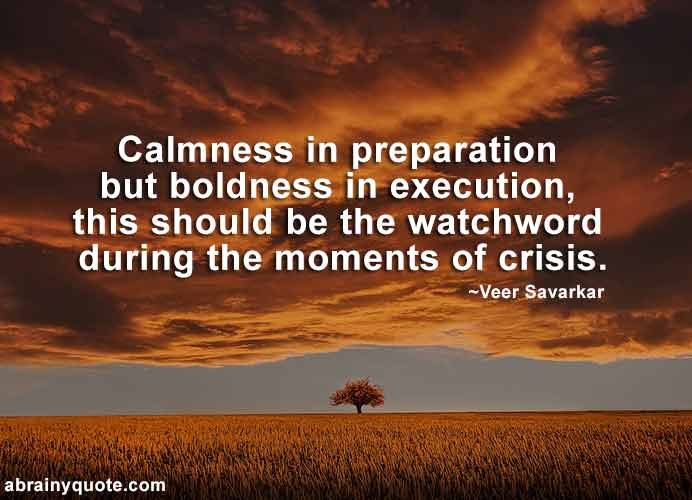 Veer Savarkar Quotes on Calmness and Boldness