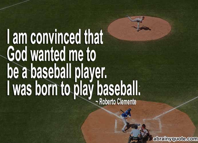 Roberto Clemente Quotes on Being a Baseball Player