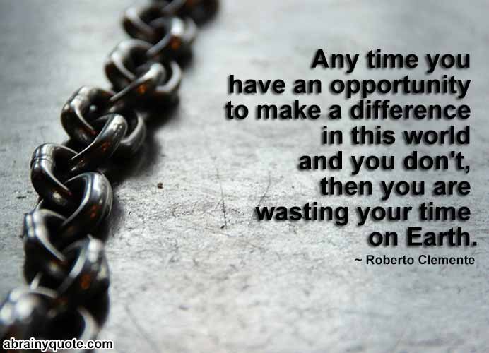 Roberto Clemente Quotes on Make a Difference