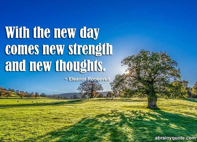 Eleanor Roosevelt Quotes on Every New Day
