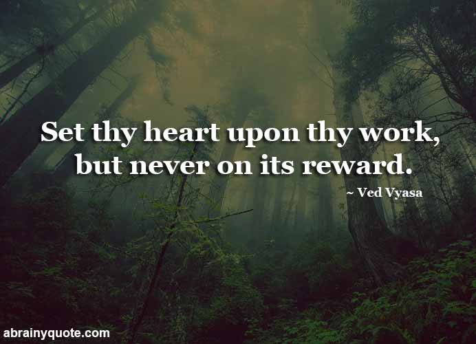 Ved Vyasa Quotes on Setting Your Heart on Work