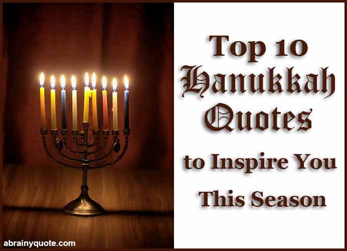 Top 10 Hanukkah Quotes to Inspire You This Season