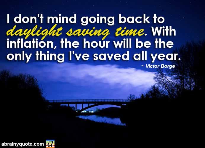 Victor Borge Quotes on Daylight Saving Time