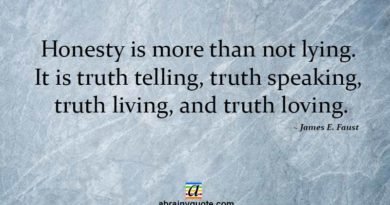 James E. Faust Quotes on Honesty and Truth