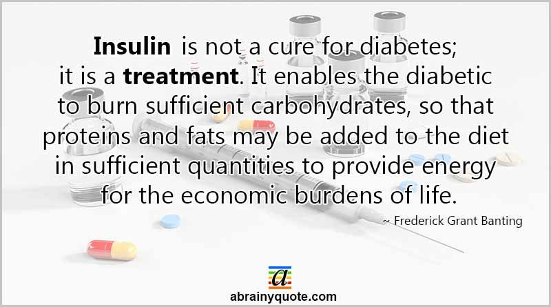 Frederick Banting Quotes on Cure for Diabetes