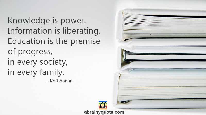 Kofi Annan Quotes on Knowledge is Power